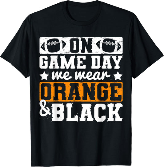On Gameday We Wear Orange And Black Funny Apparel Vintage T-Shirt - T-Shirt | Black