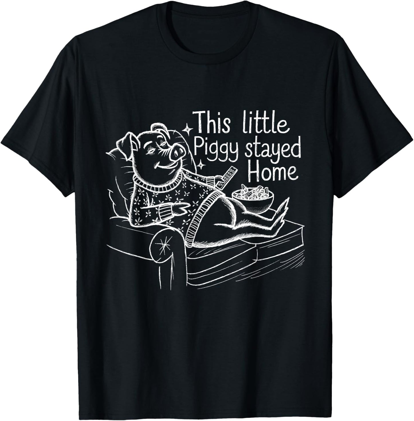 This Little Piggy Stayed Home Cozy Pig Humor Design T-Shirt - T-Shirt | Black