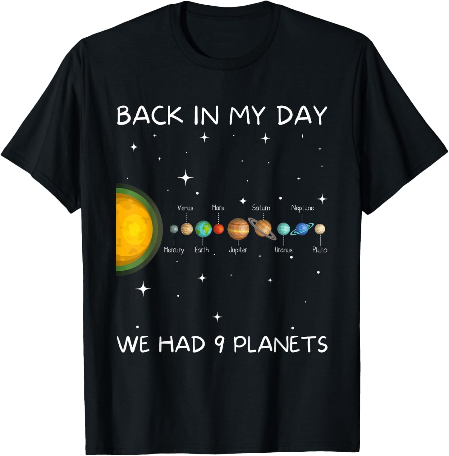 Back In My Day We Had Nine Planets - Space & Pluto Astronomy T-Shirt - T-Shirt | Black