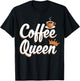 Coffee Queen Funny Coffee Caffeine Coffee T-Shirt - T-Shirt | Black