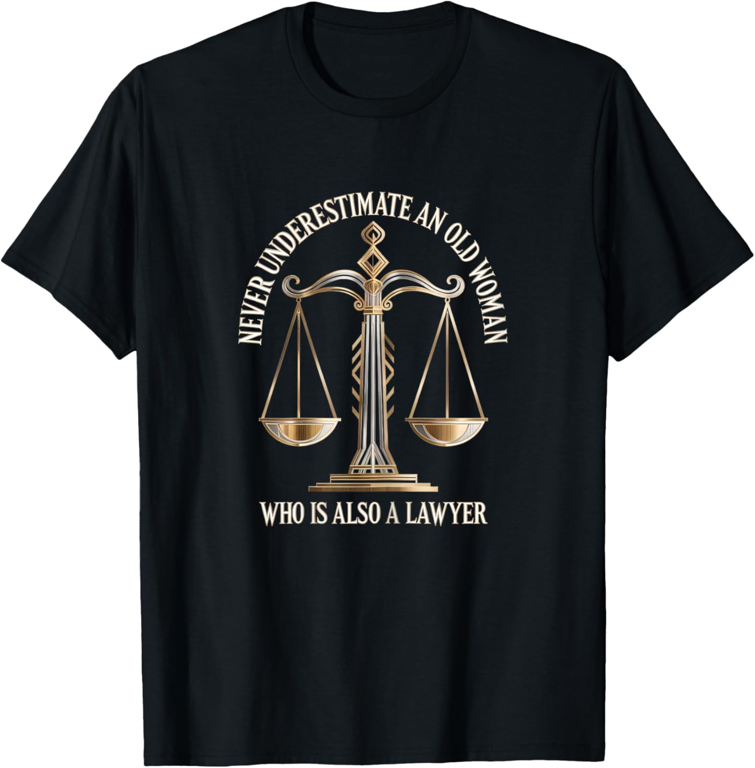 Funny Old Woman Lawyer Attorney Scales of Justice T-Shirt - T-Shirt | Black