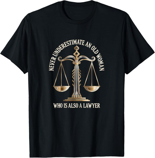 Funny Old Woman Lawyer Attorney Scales of Justice T-Shirt - T-Shirt | Black