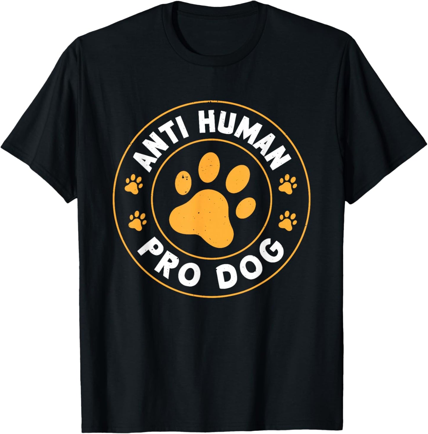 Anti Human Pro Dog T-Shirt - T-Shirt | Black