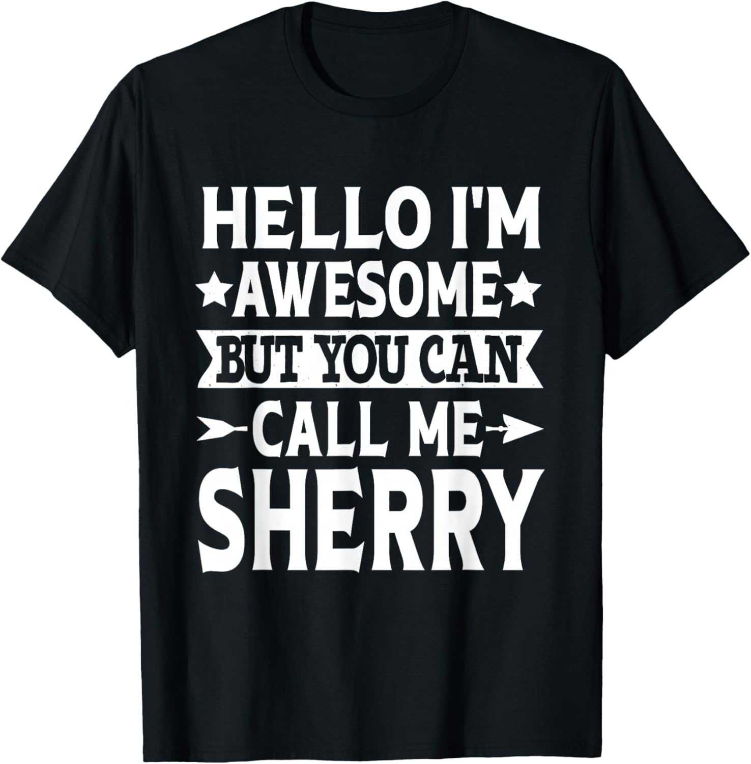 Sherry Surname Call Me Sherry Family Team Last Name Sherry T-Shirt - T-Shirt | Black
