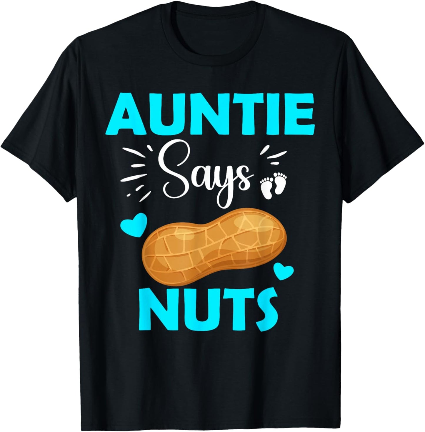 Cute Team Boy Auntie Says Nuts Gender Reveal T-Shirt - T-Shirt | Black