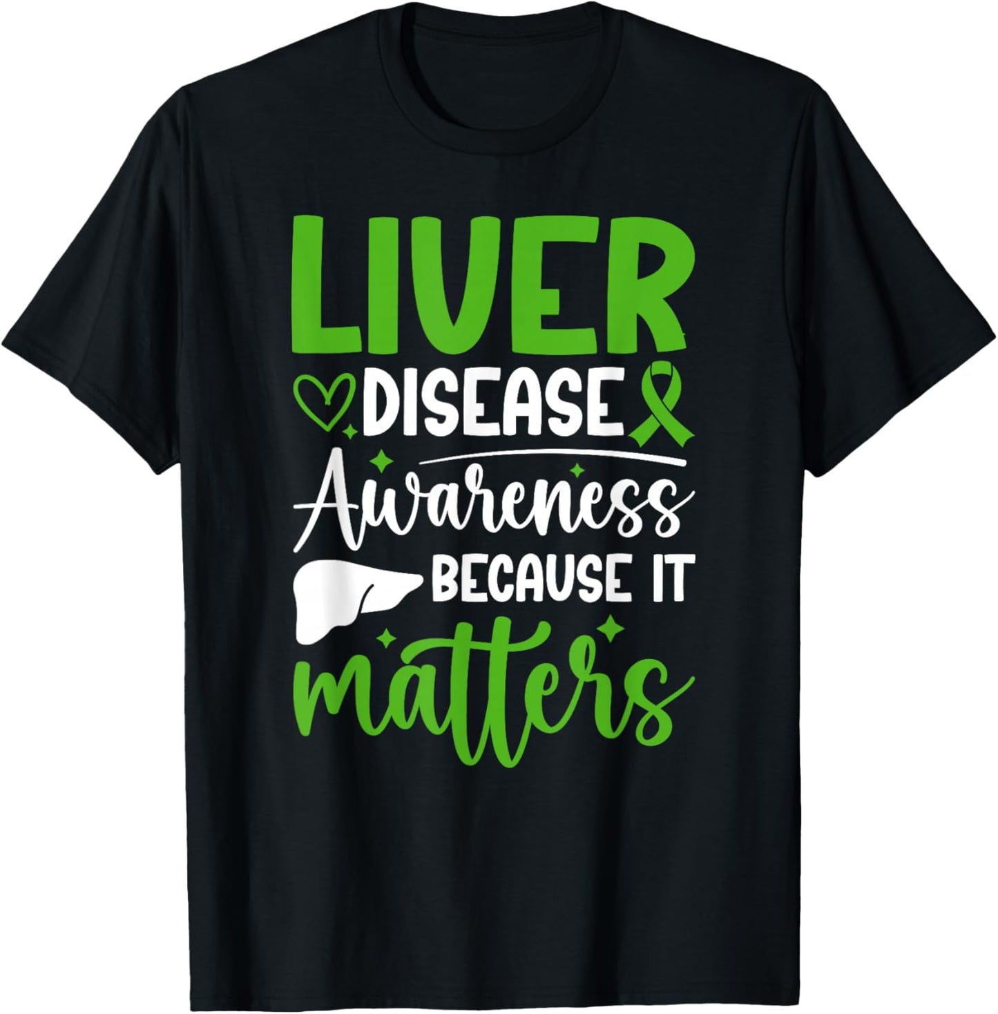 Liver Disease Awareness It Matters Liver Disease Warrior T-Shirt - T-Shirt | Black