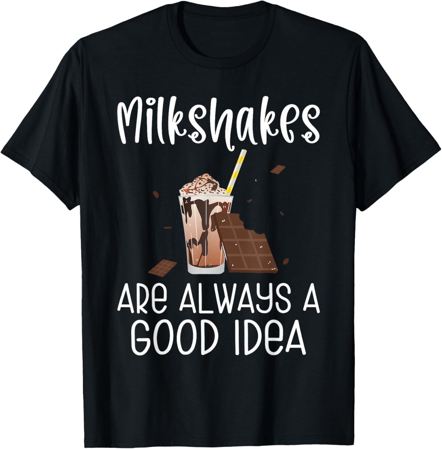 Milkshakes are always a good Idea Milkshake T-Shirt - T-Shirt | Black