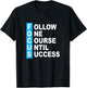 Blue Color Follow The Course Blue Graphic T-Shirt - T-Shirt | Black