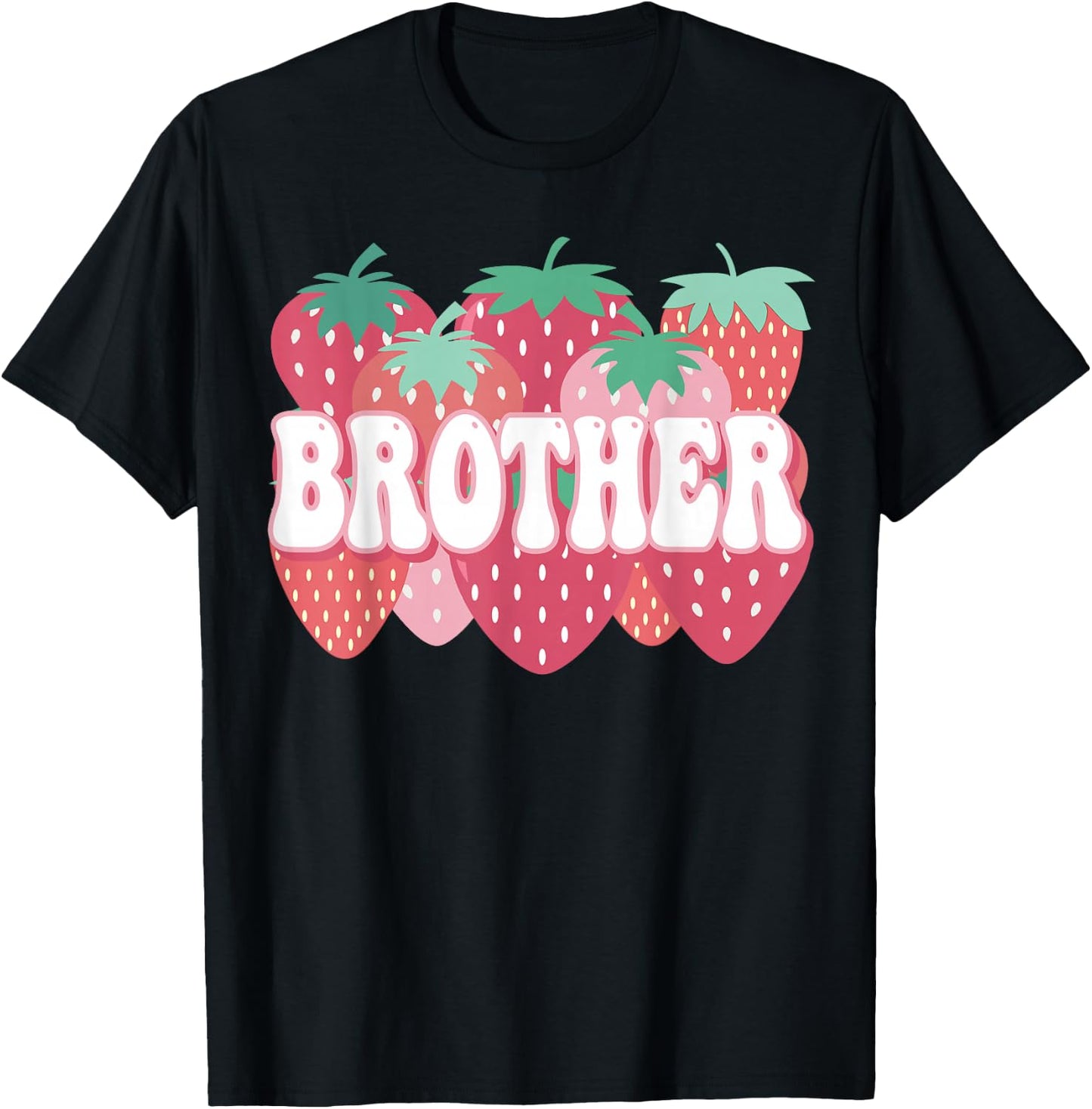 Brother Of The Berry First Birthday Strawberry Family Party T-Shirt - T-Shirt | Black