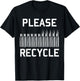 Please Recycle - Reloading, Handloading, Firearms T-Shirt - T-Shirt | Black