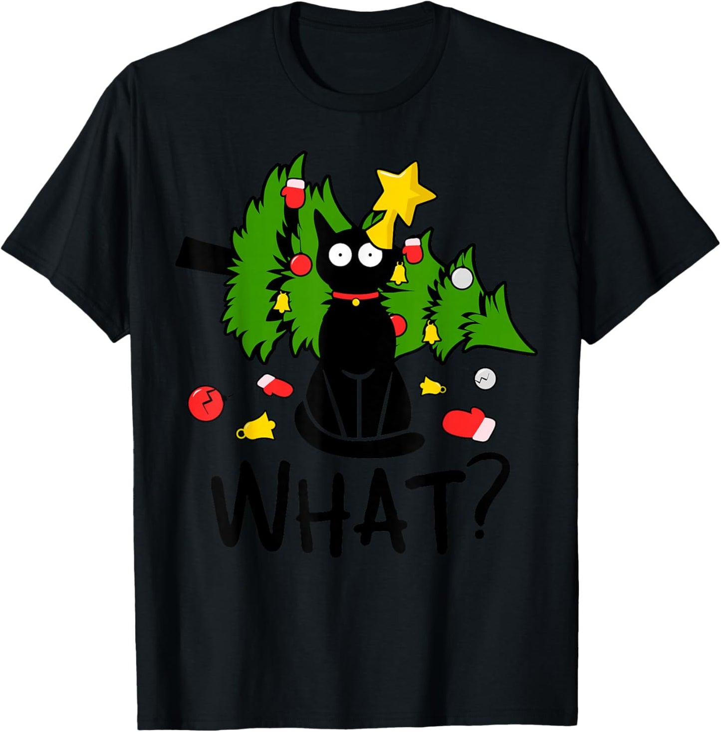Funny Black Cat Christmas Tree Merry Xmas Humor Cat What? T-Shirt - T-Shirt | Black