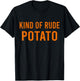 Sweet Potato and Kind of Rude Potato Thanksgiving Couples T-Shirt - T-Shirt | Black
