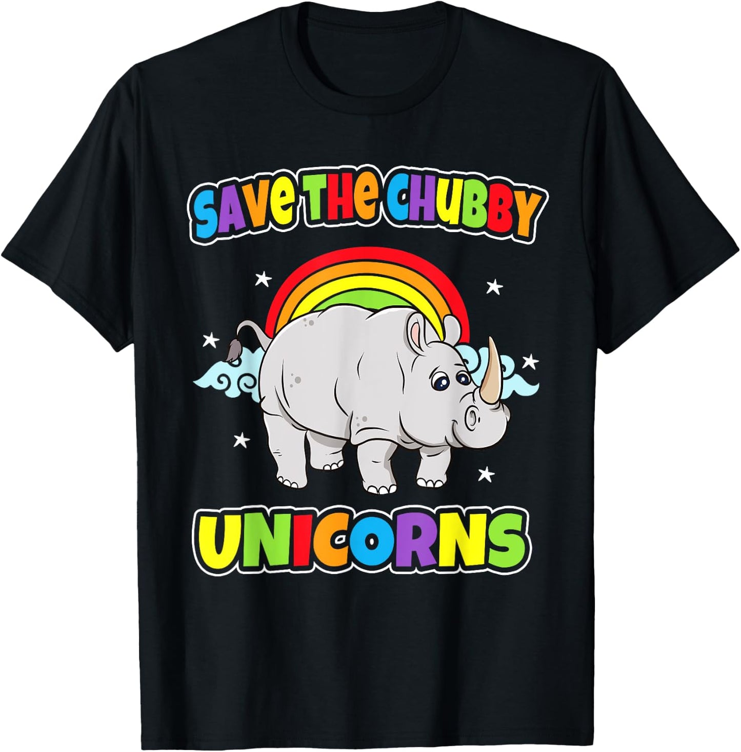 Save The Chubby Unicorns Rhinos Funny Quotes Humor Sayings T-Shirt - T-Shirt | Black