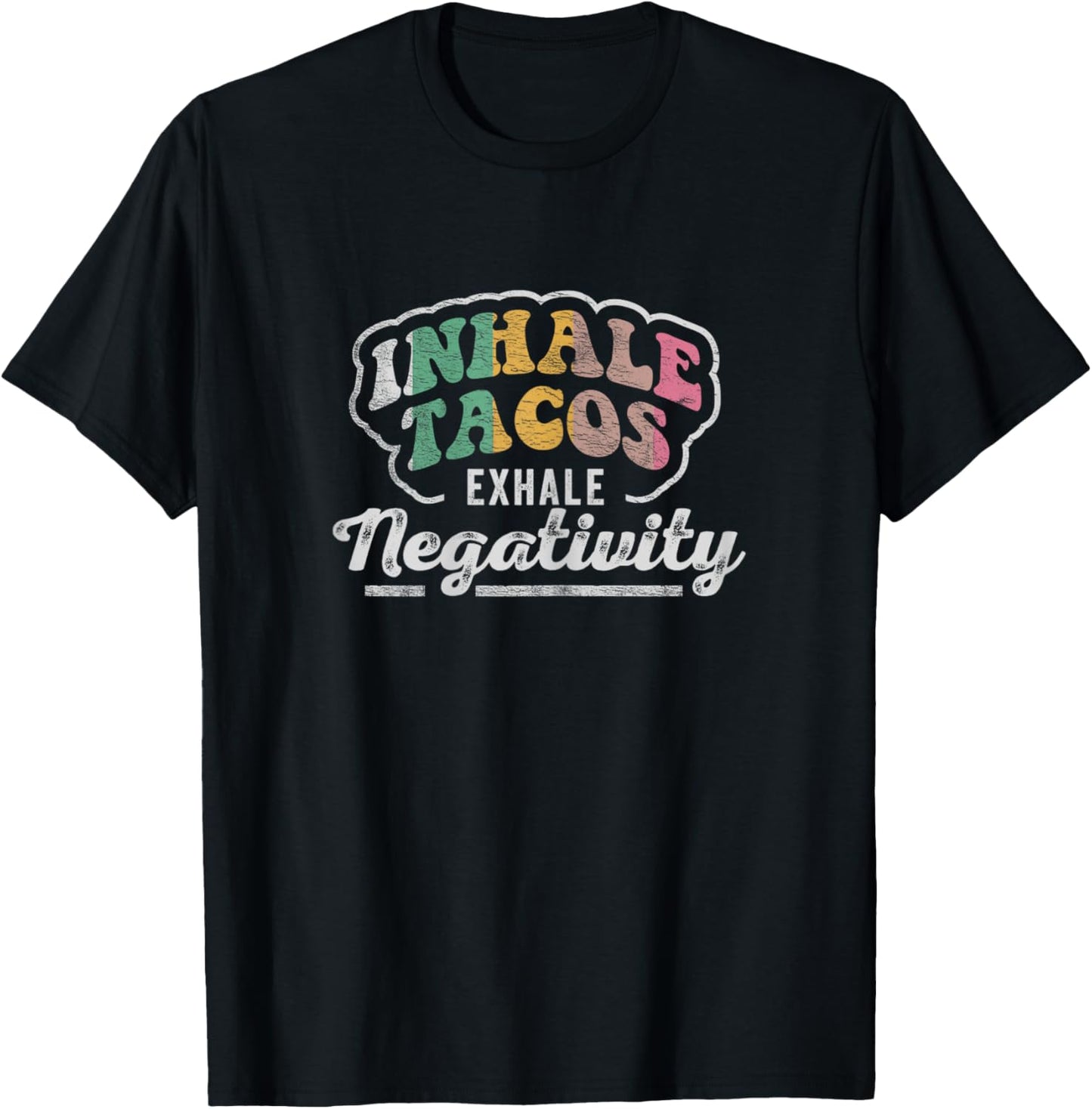 Vintage Inhale Tacos Exhale Negativity Taco Tuesday Fiesta T-Shirt - T-Shirt | Black