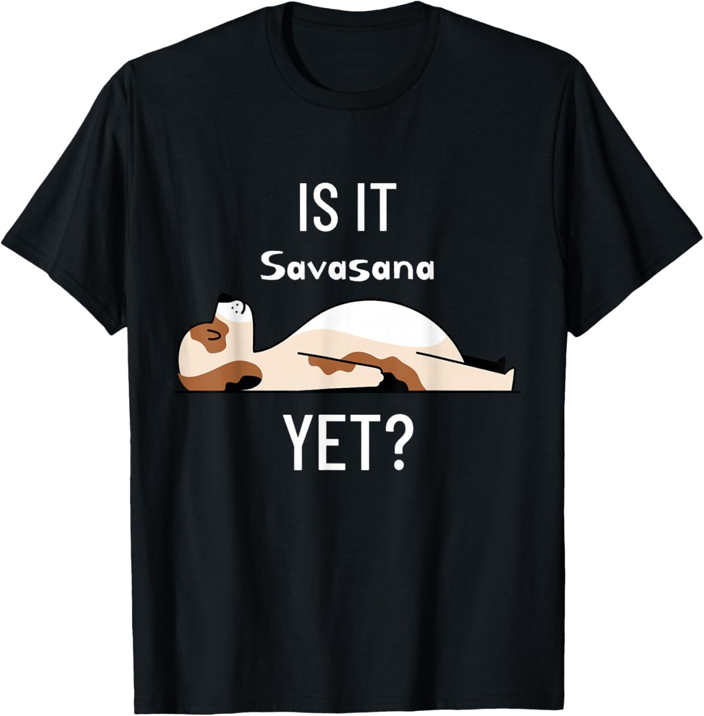 Is It Savasana Yet Yoga Funny Dog Yoga Women T-Shirt - T-Shirt | Black