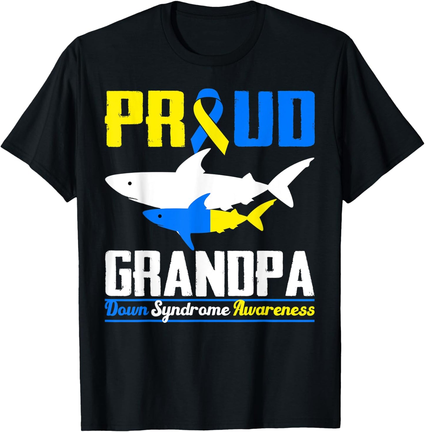 Proud Grandpa Shark Trisomy 21 Down Syndrome Awareness Day T-Shirt - T-Shirt | Black