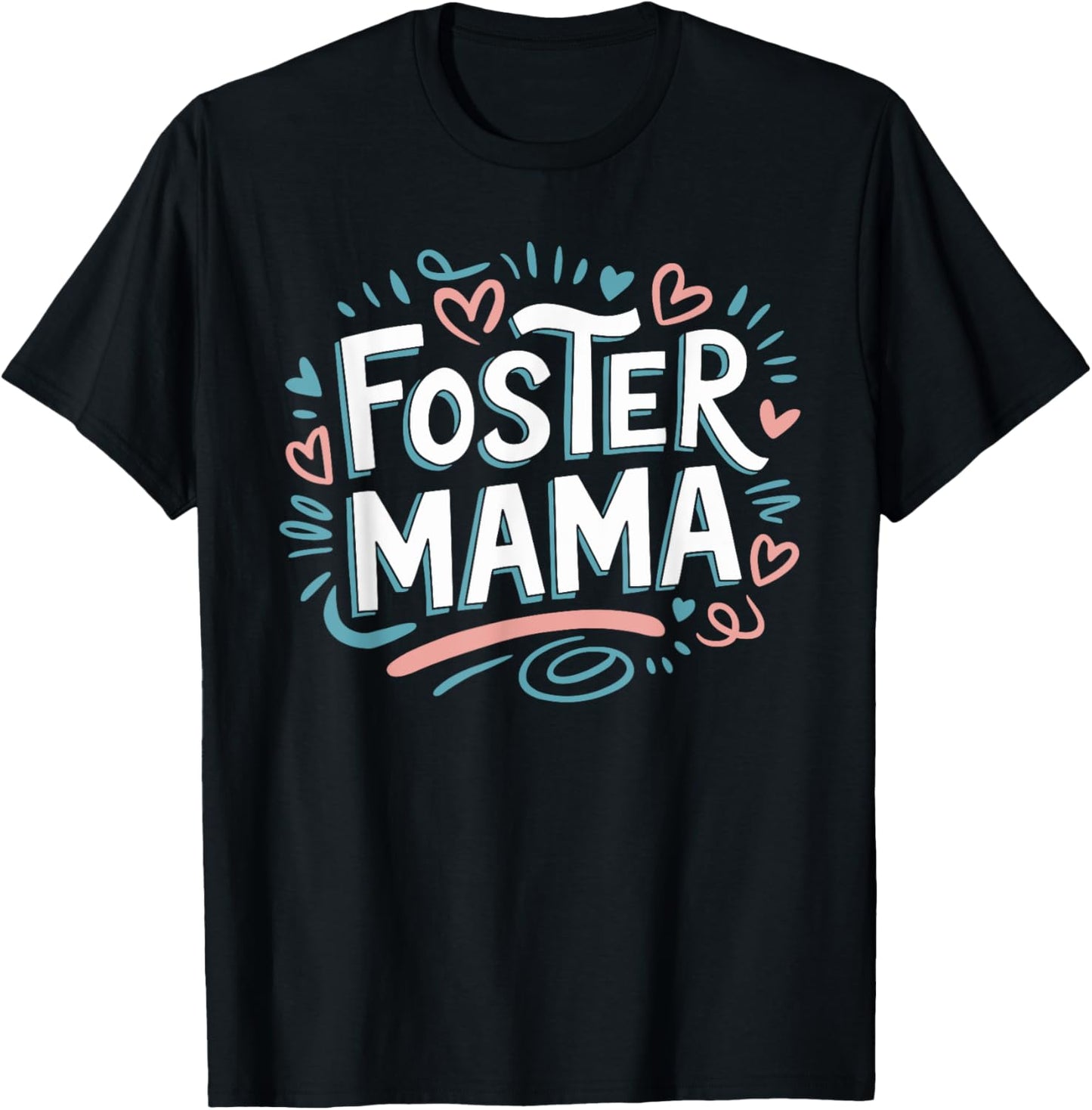 Foster Mama, Adoption Foster Care Foster Mom Adoption T-Shirt - T-Shirt | Black