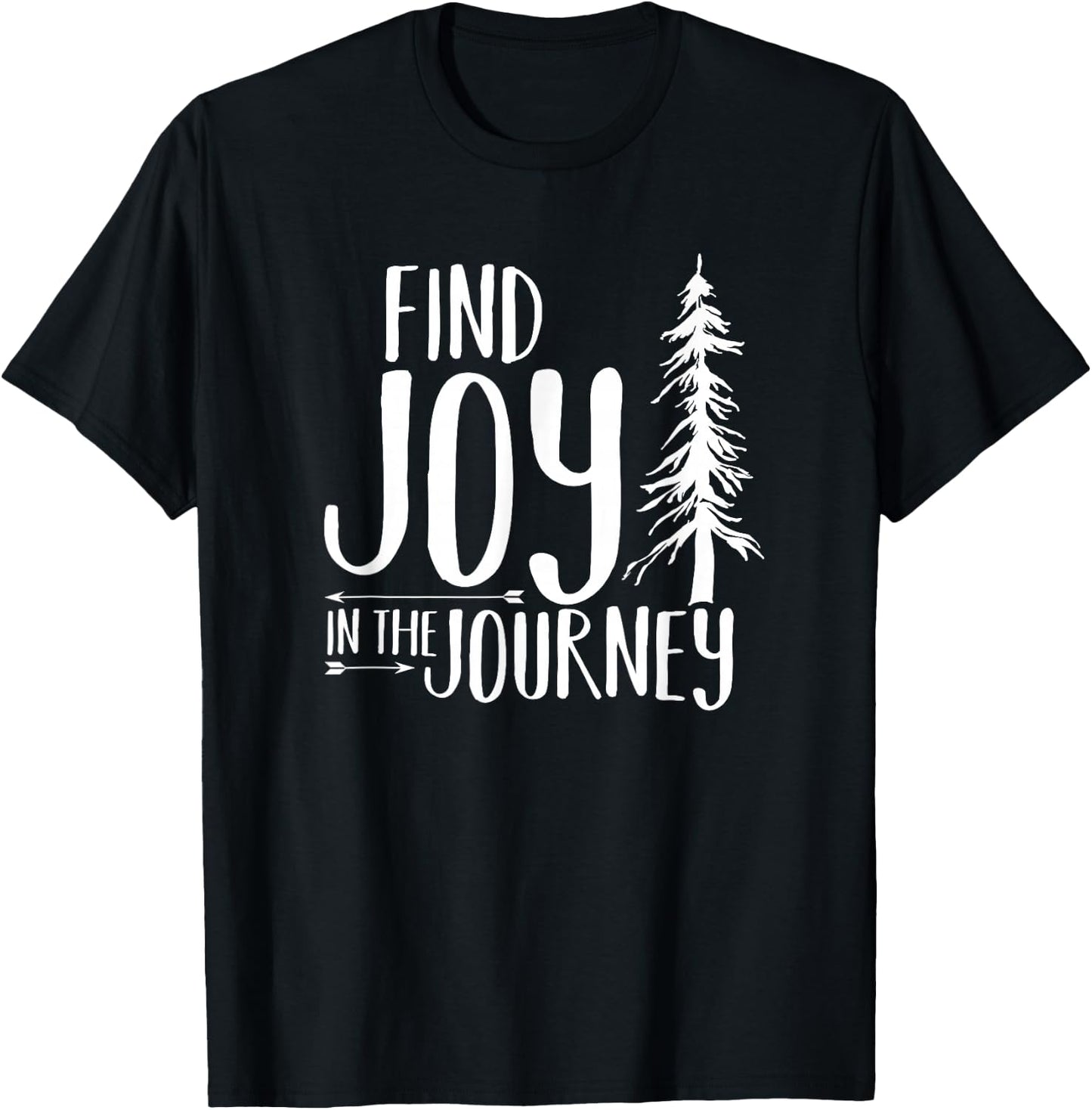 Find Joy in the Journey T-Shirt - T-Shirt | Black
