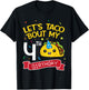 Lets Taco Bout My 4th Birthday T-Shirt - T-Shirt | Black