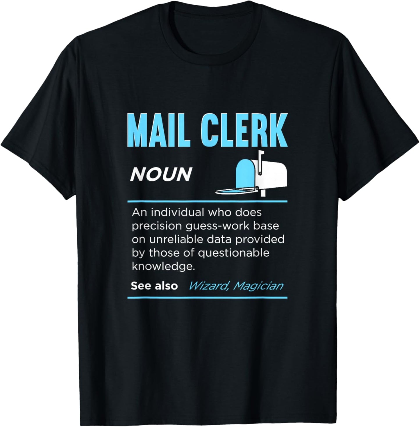 Postal Service Mail Carrier Postman Mail Delivery Post Office Job Funny Mail Clerk Definition Postal Worker T-Shirt - T-Shirt | Black