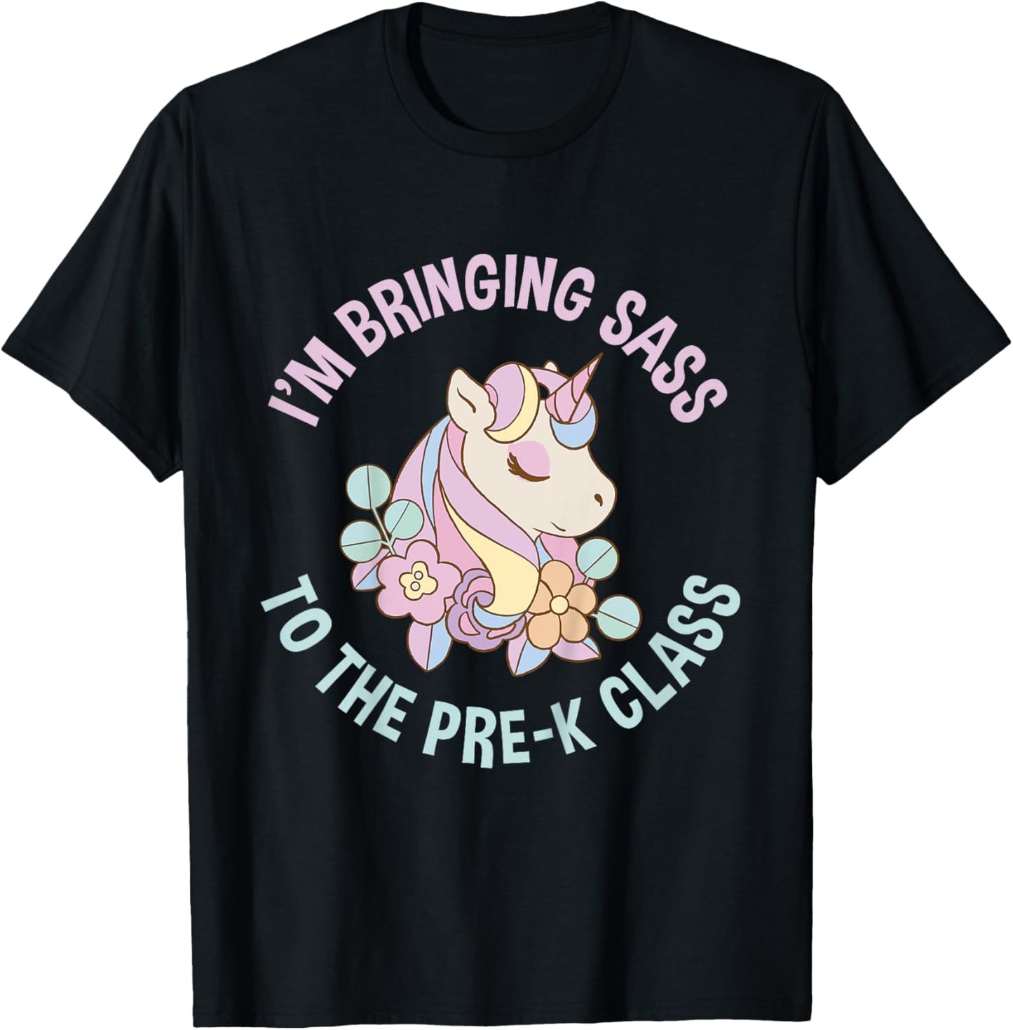 Im bringing Sass to the Pre K Class Cute Unicorn Pre School T-Shirt - T-Shirt | Black