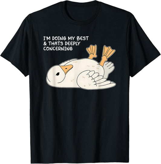 I'm Doing My Best And That's Deeply Concerning T-Shirt - T-Shirt | Black