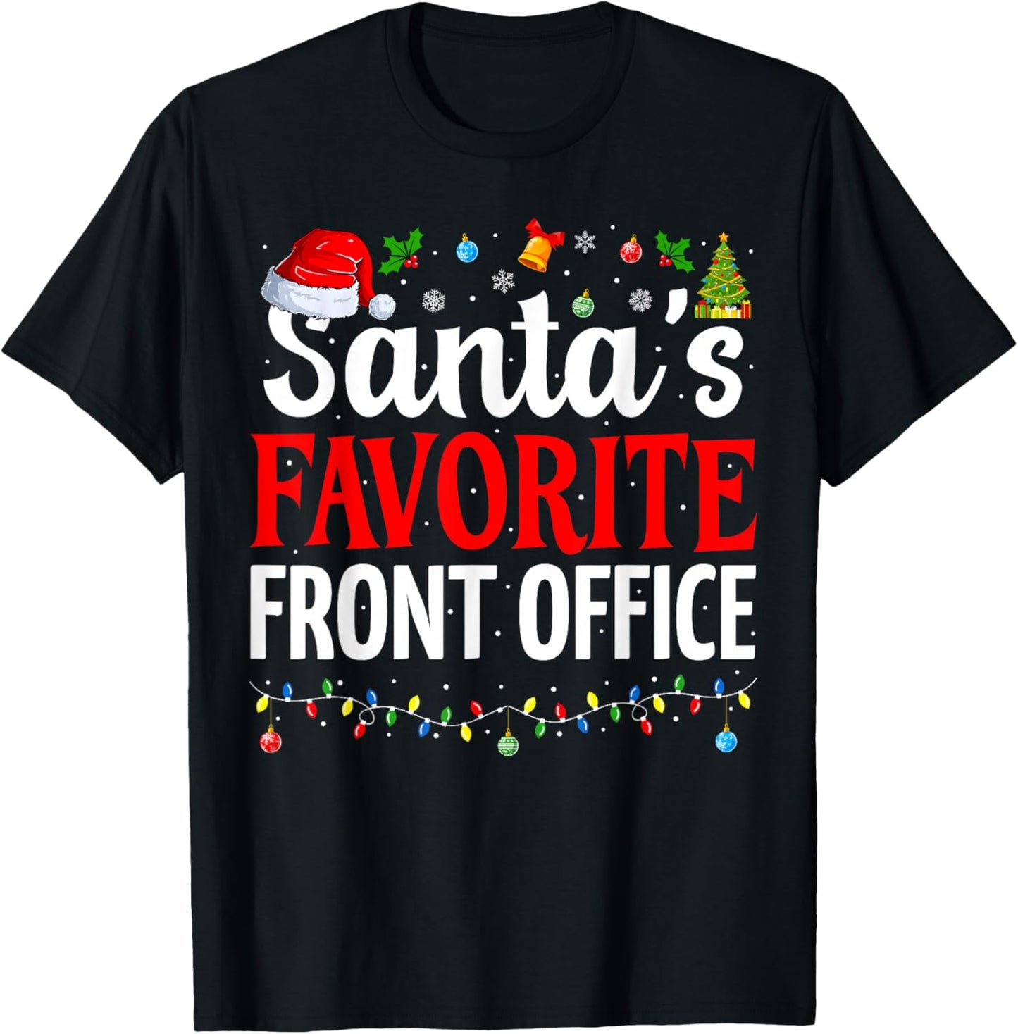 Santa’s Favorite Front Office Cool Christmas Office Staff T-Shirt - T-Shirt | Black
