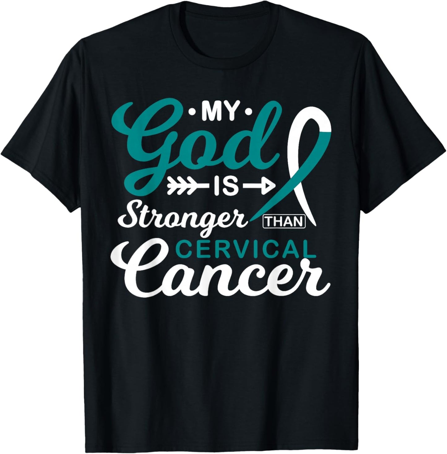 My God is Stronger Than Cervical Cancer Awareness Warrior T-Shirt - T-Shirt | Black