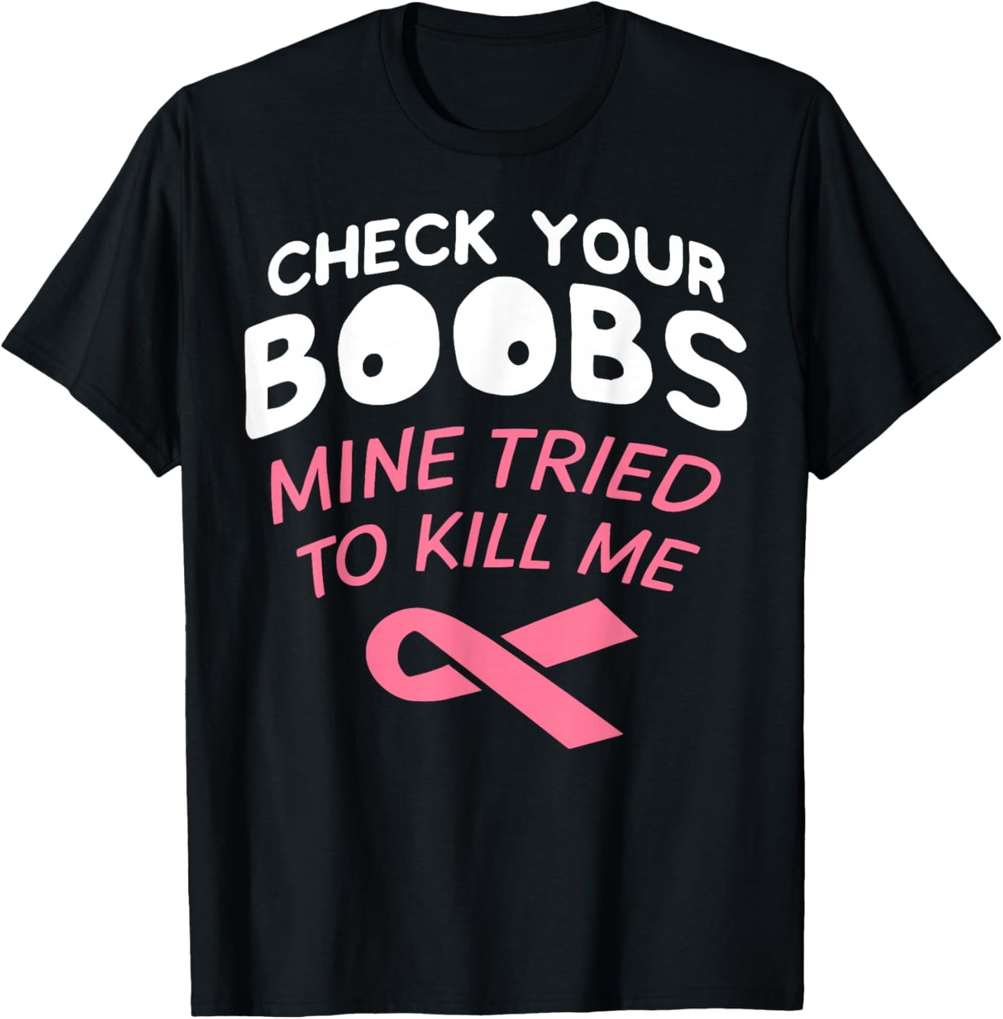 Breast Cancer Awareness Shirt Check Your Boobs Survivor Gift T-Shirt - T-Shirt | Black