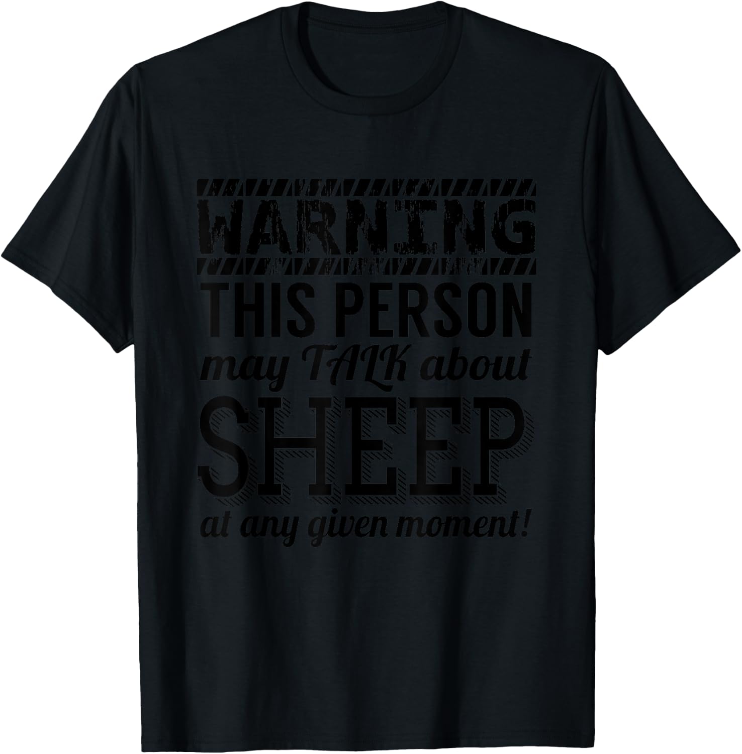 Sheep Funny - Warning This Person May Talk About Sheep T-Shirt - T-Shirt | Black