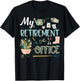 My Retirement Office Gardening Flower Lovers Gifts T-Shirt - T-Shirt | Black