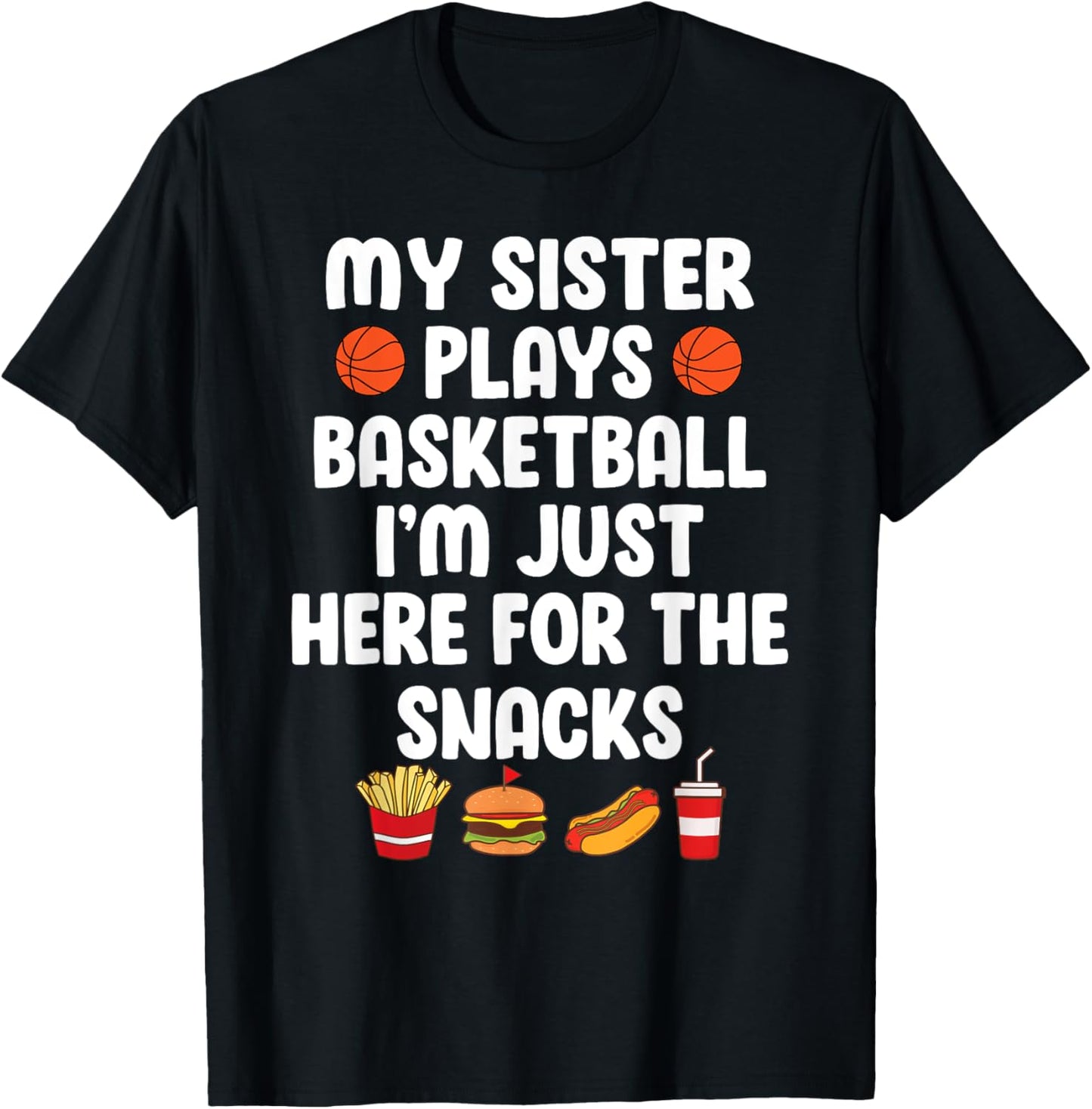 My Sister Plays Basketball Sister Of A Basketball Player T-Shirt - T-Shirt | Black