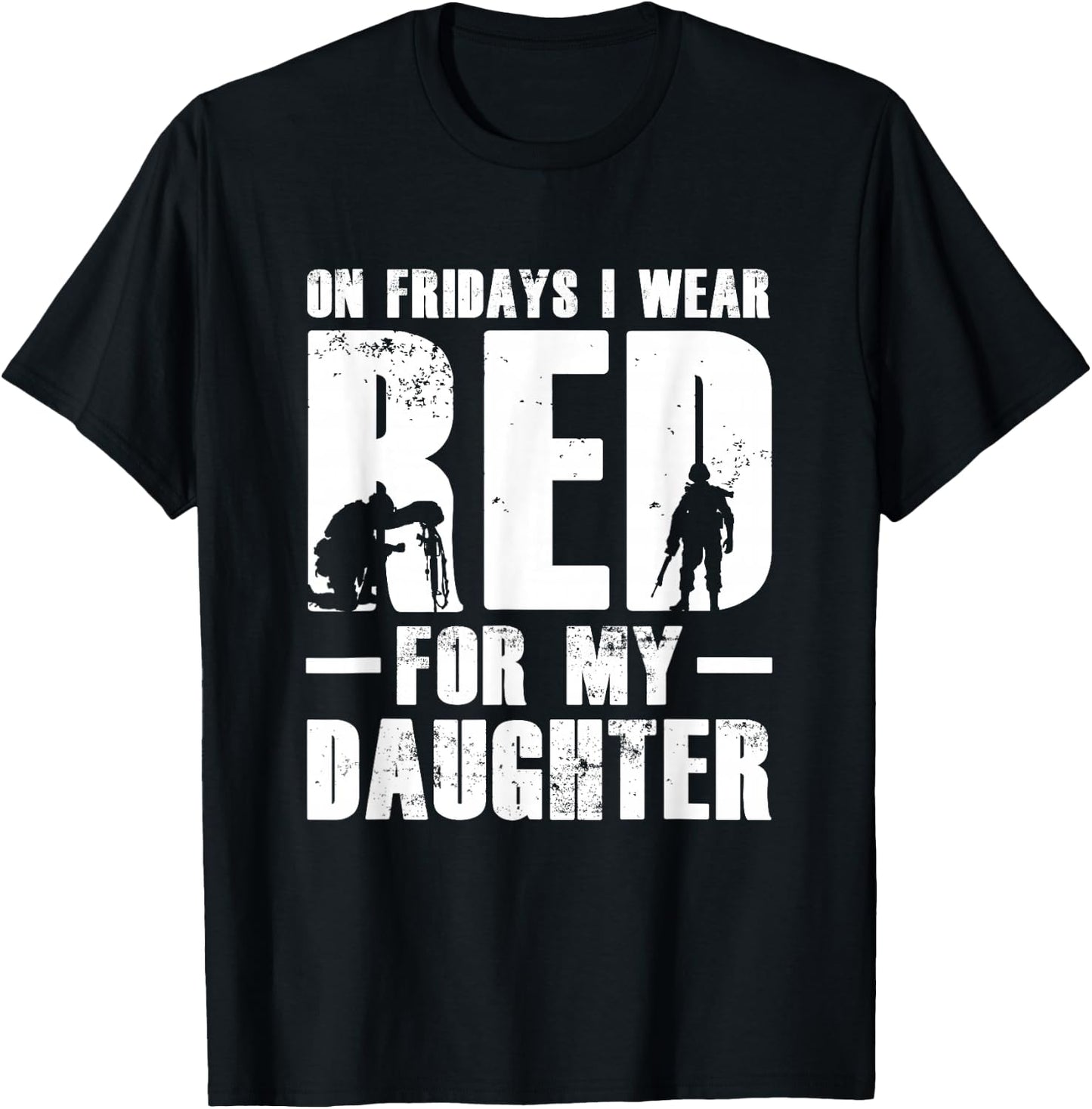 I Wear Red For My Daughter - Military Red Flag Friday T-Shirt - T-Shirt | Black