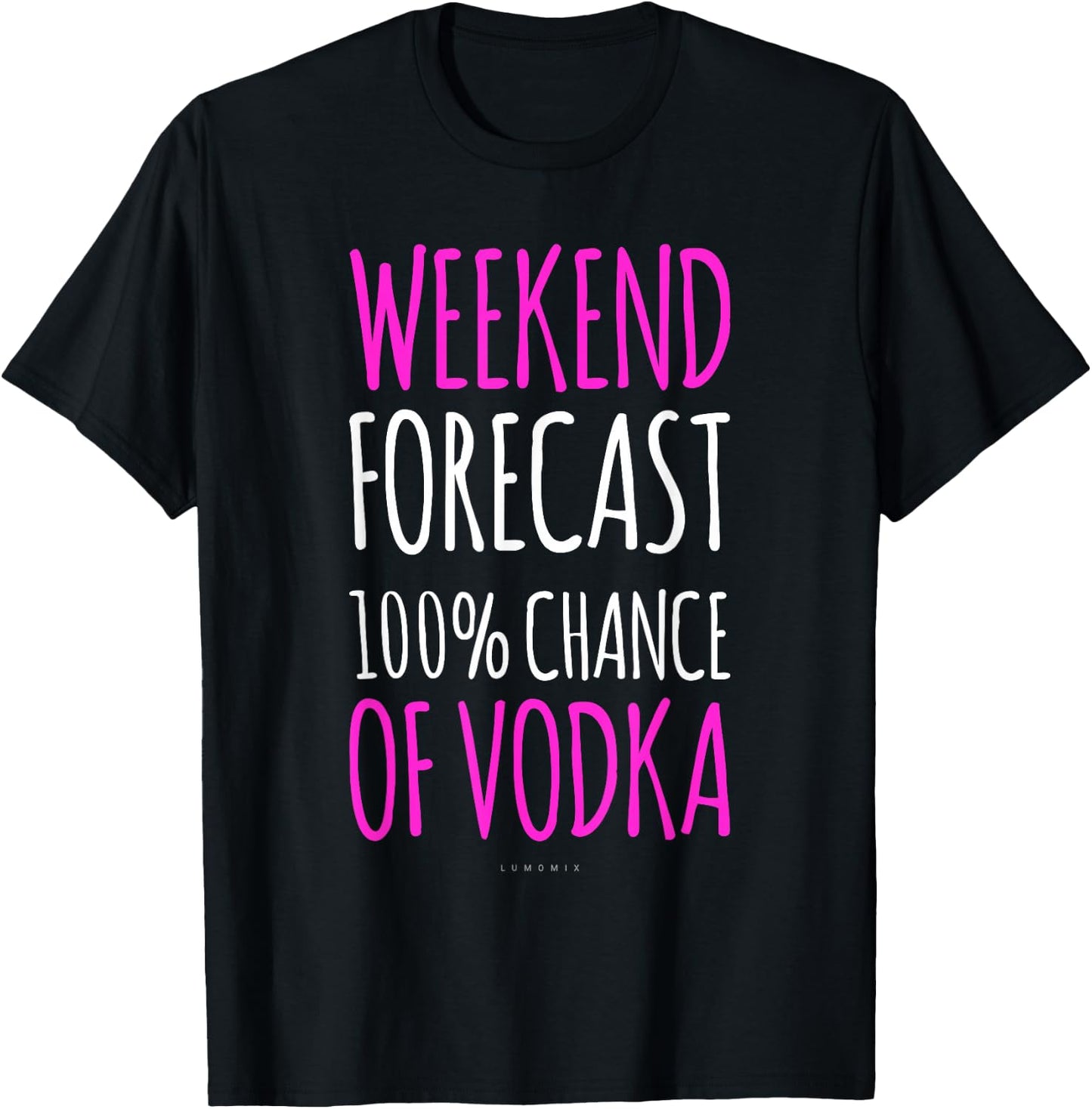 Weekend Forecast Chance Of Vodka Funny Vodka Women T-Shirt - T-Shirt | Black