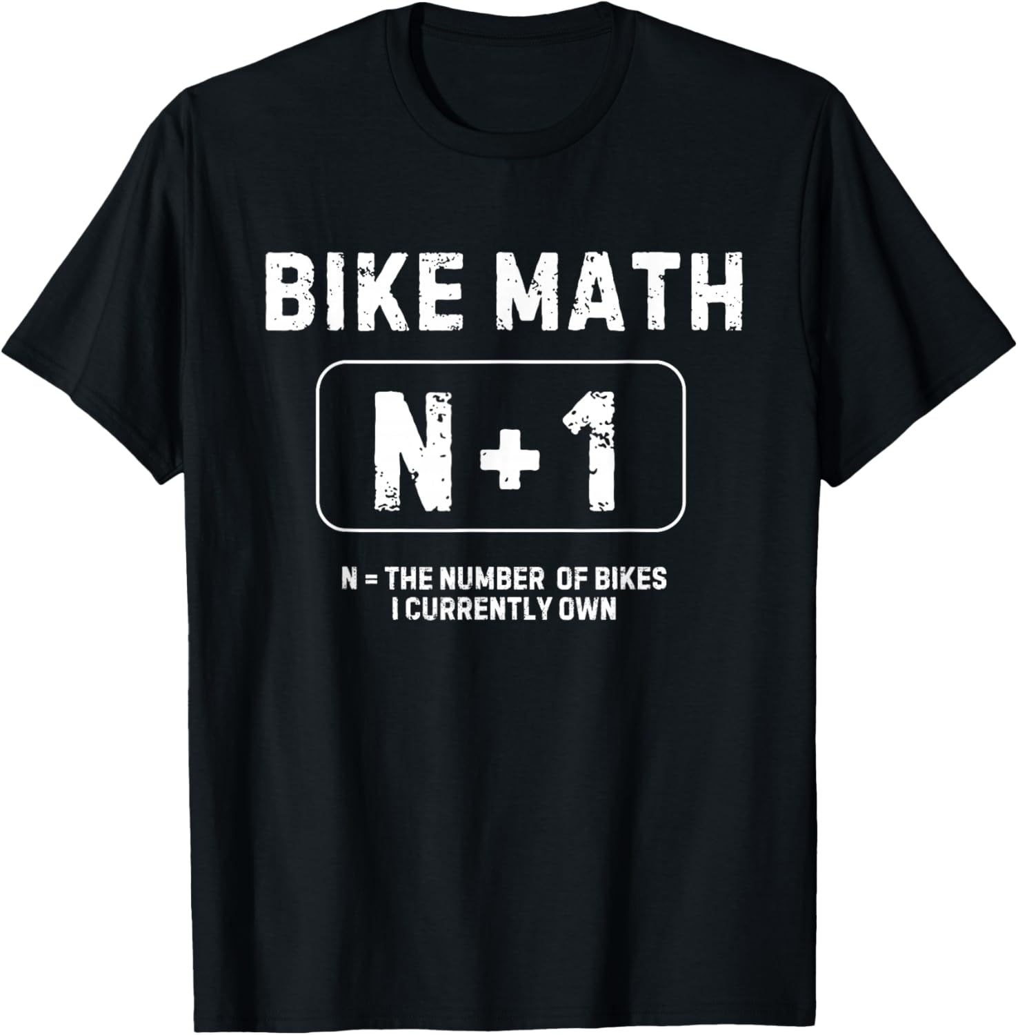 Bike Math N+1 Funny Cycling T-Shirt - T-Shirt | Black