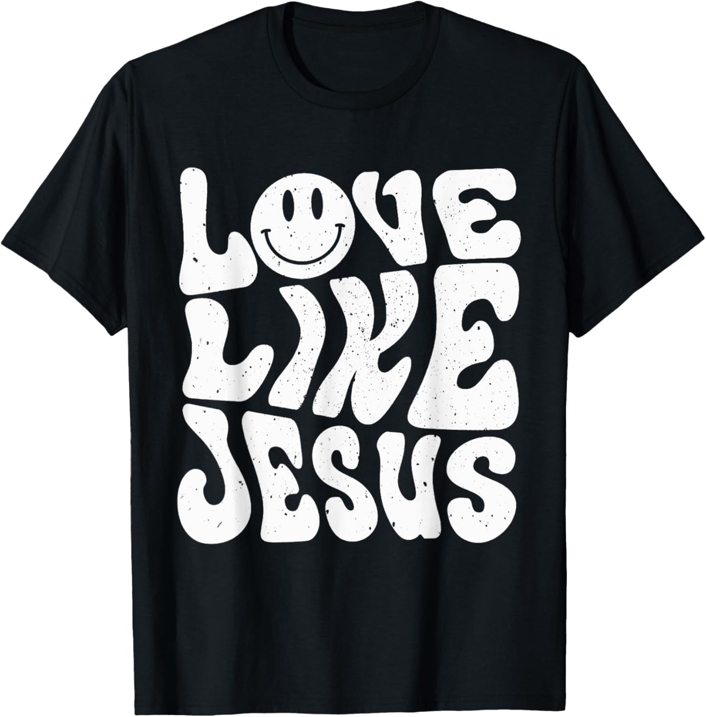 Love Like Jesus T-Shirt - T-Shirt | Black
