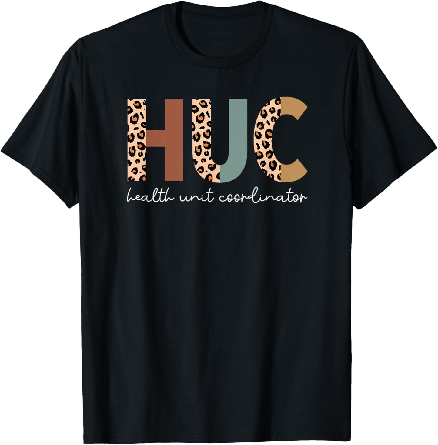 Health Unit Coordinator Appreciation T-Shirt - T-Shirt | Black