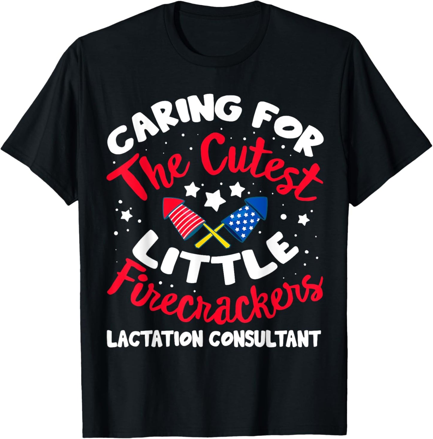 4th Of July Labor And Delivery Lactation Consultant Nurse T-Shirt - T-Shirt | Black