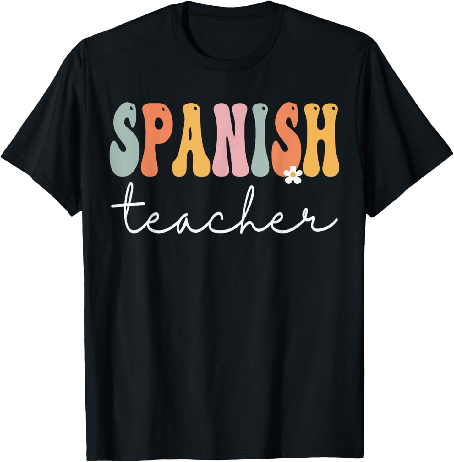 Spanish Teacher Groovy Women Appreciation Day Back To School T-Shirt - T-Shirt | Black
