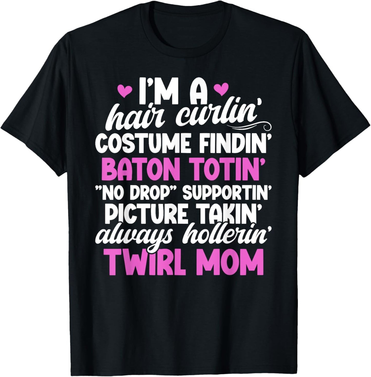 I'm A Baton Twirl Mom Baton Twirling Mom Baton Twirl Mother T-Shirt - T-Shirt | Black