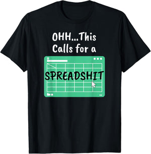 Oh.. This Calls For A Spreadsheet Office Saying Quote Parody T-Shirt - T-Shirt | Black
