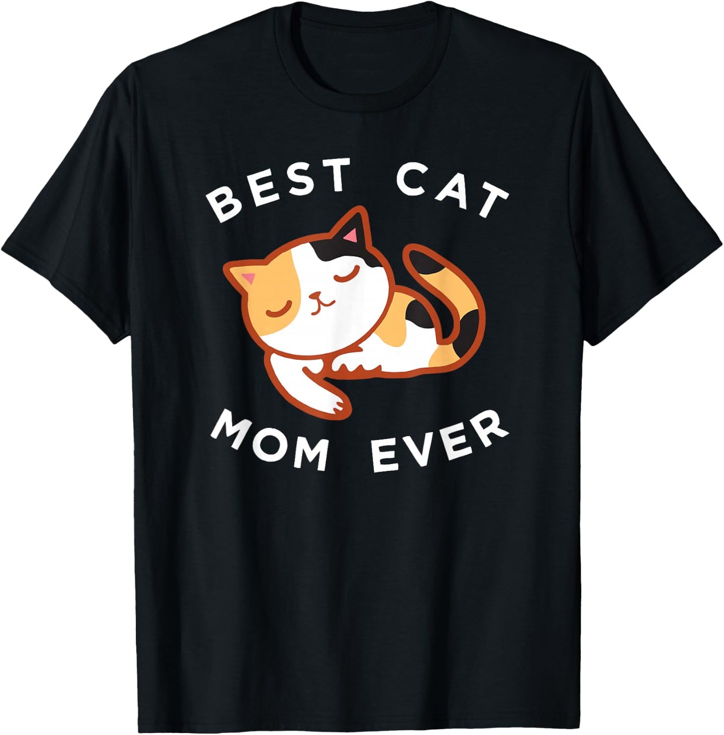 Calico Cat Mom Shirt, Best Kitty Mother Ever Gift T-Shirt - T-Shirt | Black