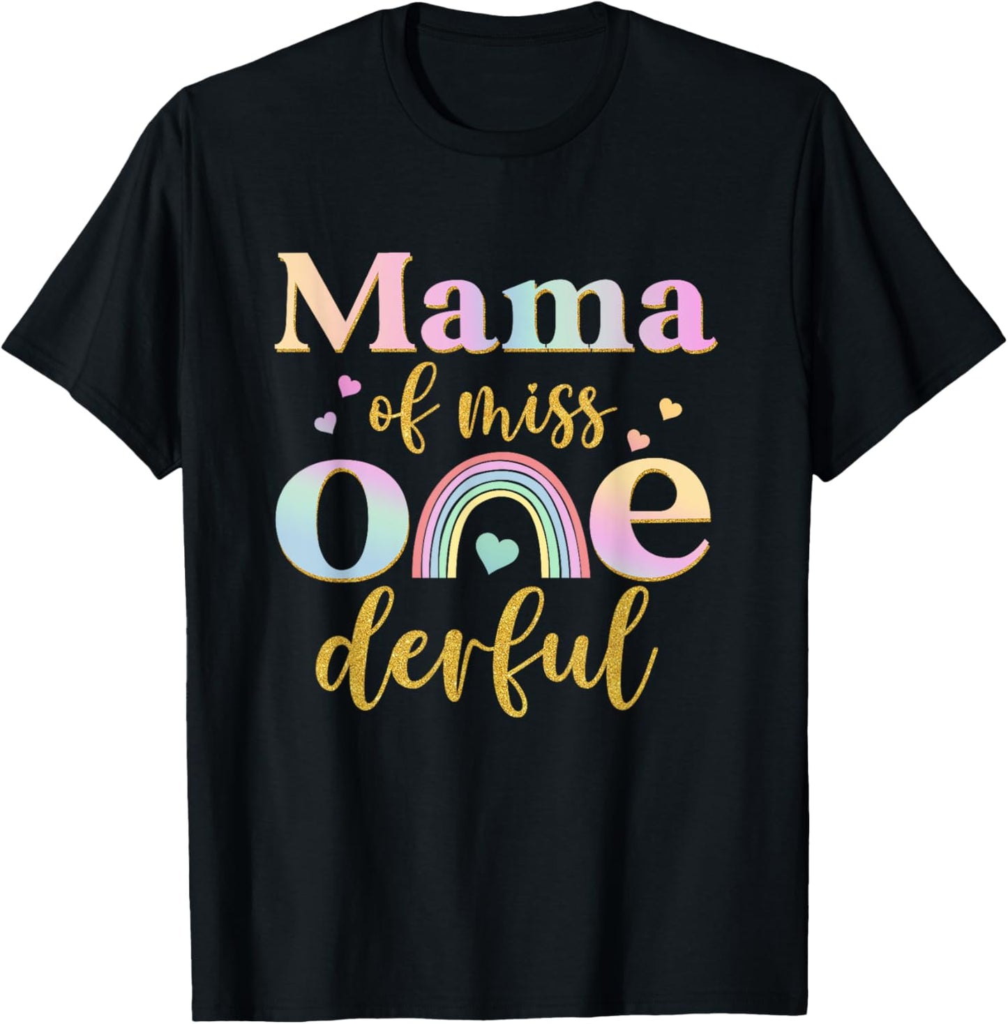 Mama of Miss Onederful 1st Birthday Girl Cute Rainbow T-Shirt - T-Shirt | Black