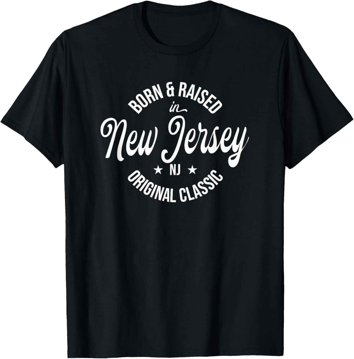 Born and Raised in New Jersey T-Shirt - T-Shirt | Black