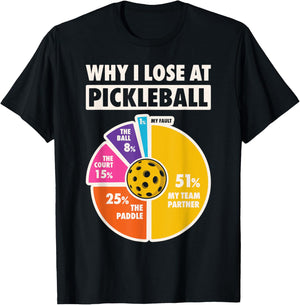 Why I Lose At Pickleball Funny Paddleball Players Men Humor T-Shirt - T-Shirt | Black