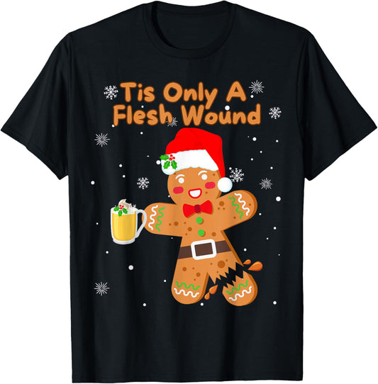 Tis Only A Flesh Wound Funny Gingerbread Boy Christmas T-Shirt - T-Shirt | Black