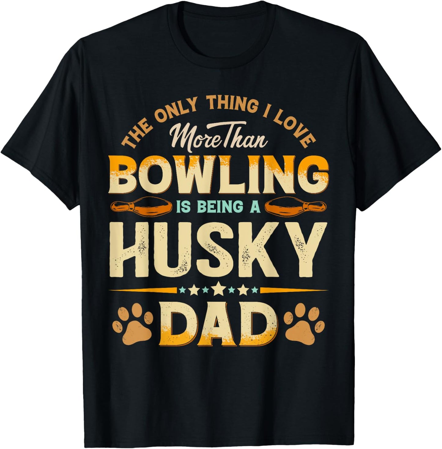 Funny Bowling Father's Day - Husky Dad Dog Lover T-Shirt - T-Shirt | Black