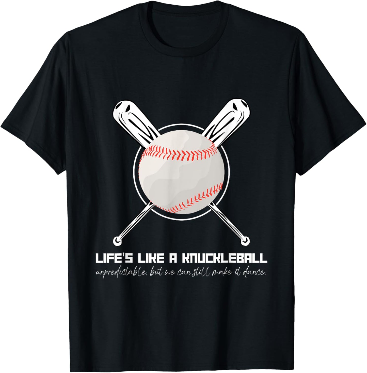 Life's Like A Knuckleball T-Shirt - T-Shirt | Black