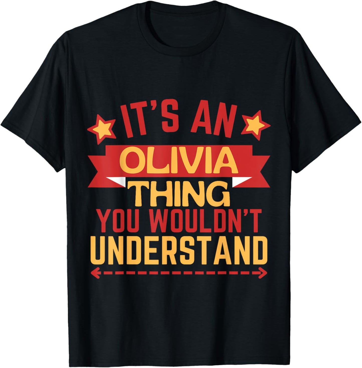 Olivia Name Funny Gift Olivia T-Shirt - T-Shirt | Black