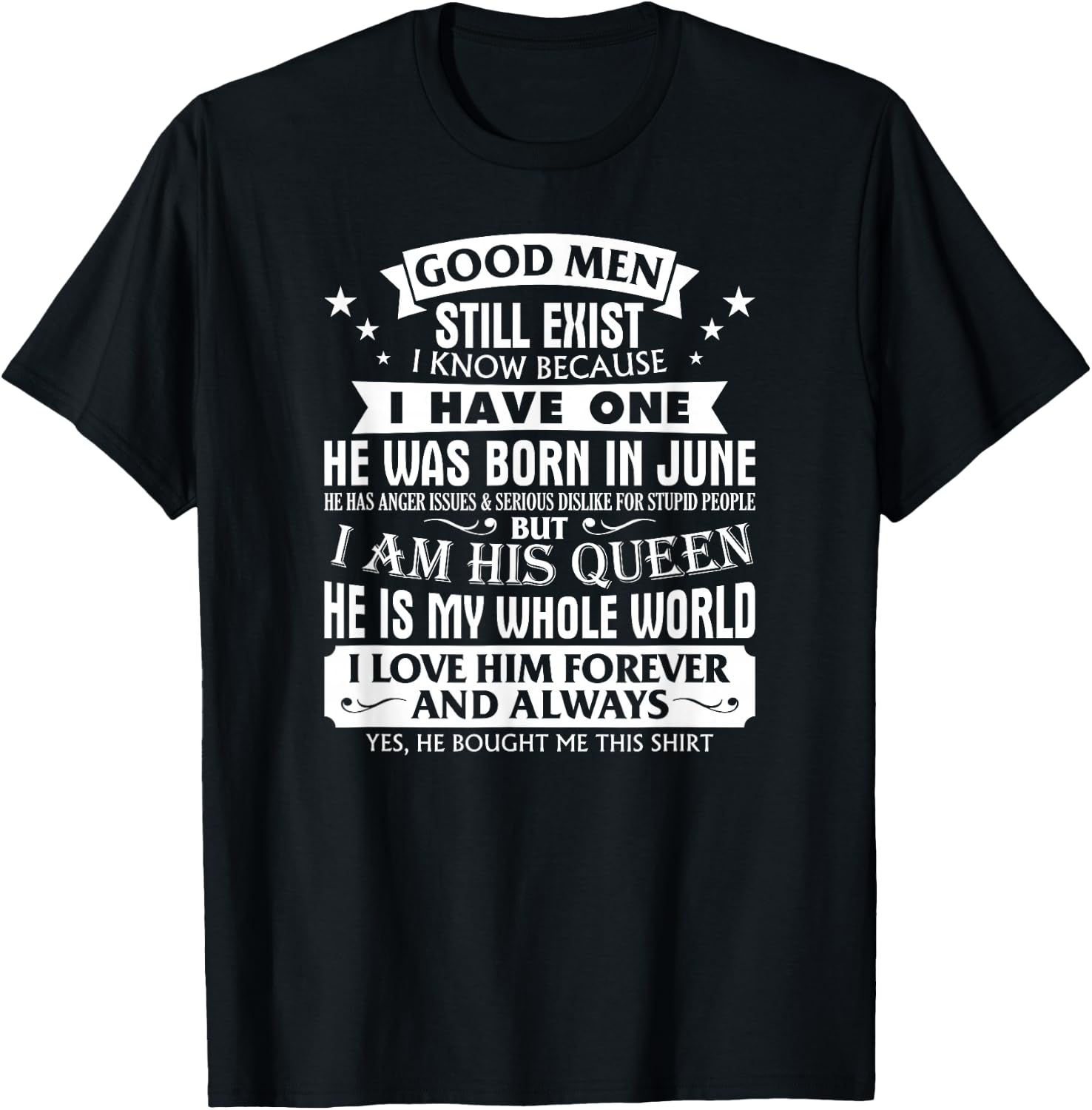 Good Men Still Exist Man Born In June For Girlfriend T-Shirt - T-Shirt | Black